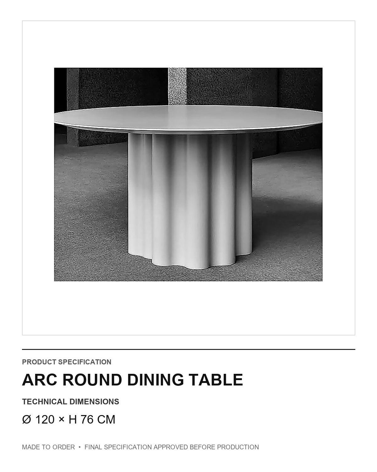 Arc Round Dining Table — technical dimensions — uniform technical card v1 (Ø 120 × H 76 cm)
