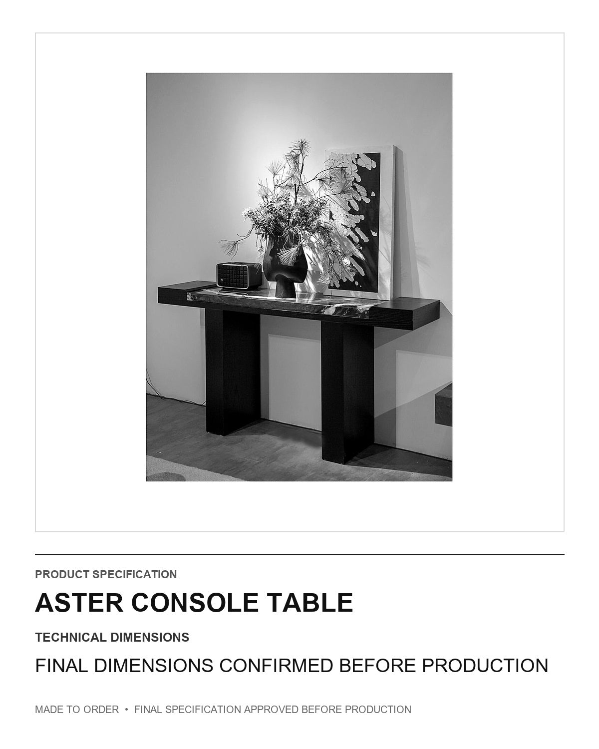 Aster Console Table — technical dimensions — uniform technical card v1 (Standard size — final dimensions confirmed before production)