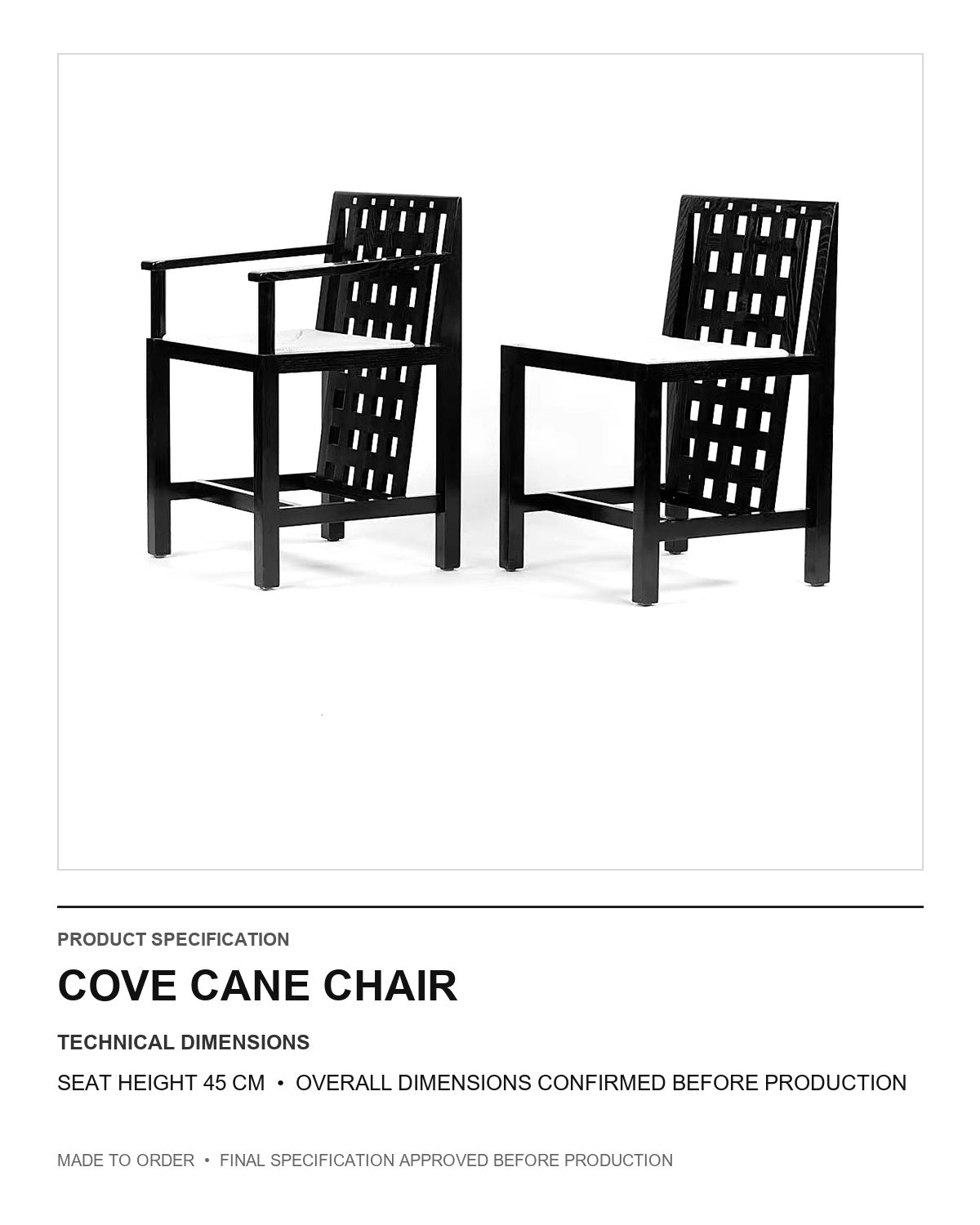 Cove Cane Chair — technical dimensions — uniform technical card v1 (Standard size — seat height 45 cm; final overall dimensions confirmed before production)