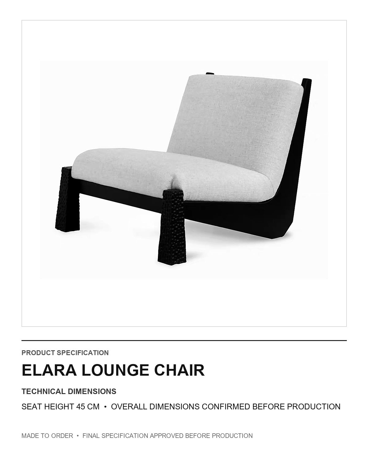 Elara Lounge Chair — technical dimensions — uniform technical card v1 (Standard size — seat height 45 cm; final overall dimensions confirmed before production)
