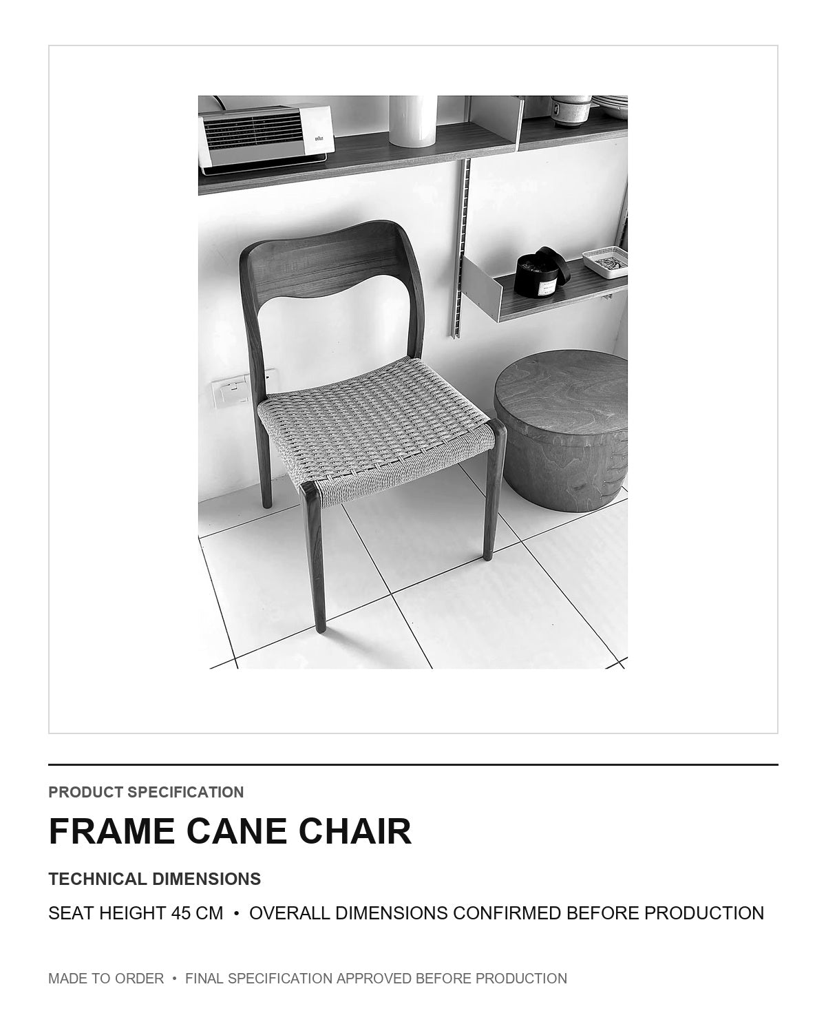 Frame Cane Chair — technical dimensions — uniform technical card v1 (Standard size — seat height 45 cm; final overall dimensions confirmed before production)