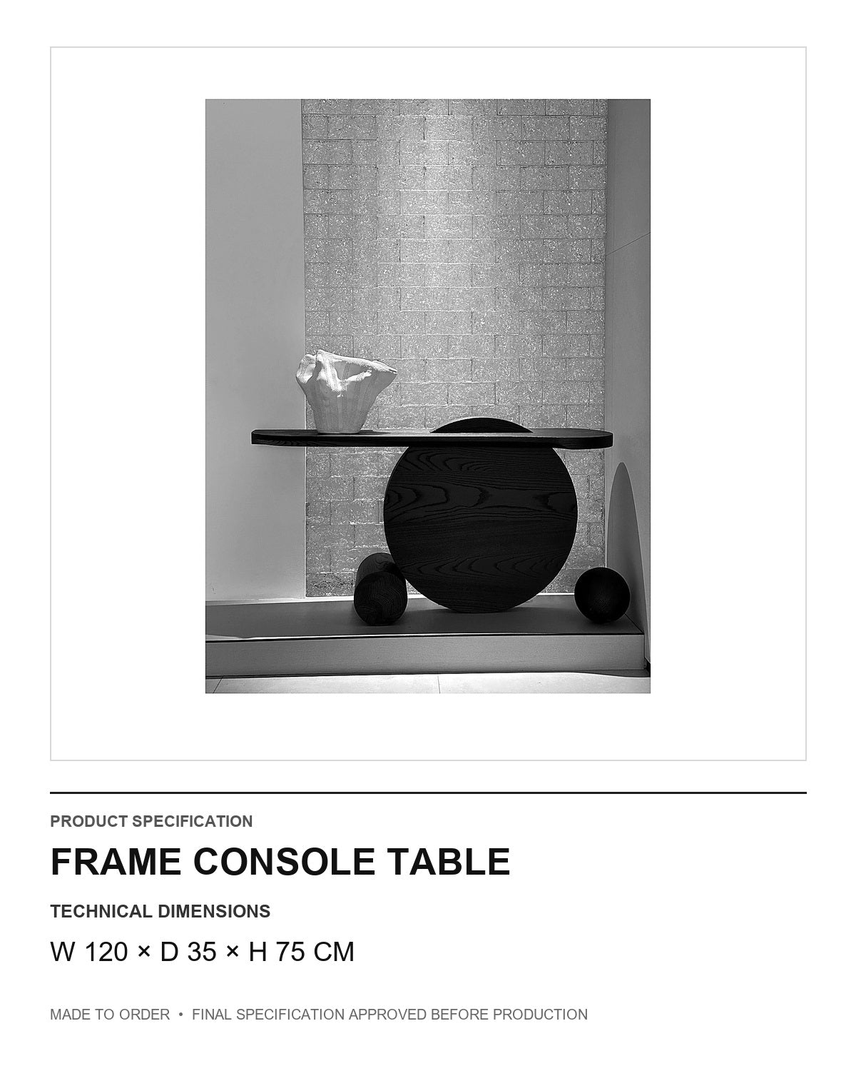 Frame Console Table — technical dimensions — uniform technical card v1 (W 120 × D 35 × H 75 cm)