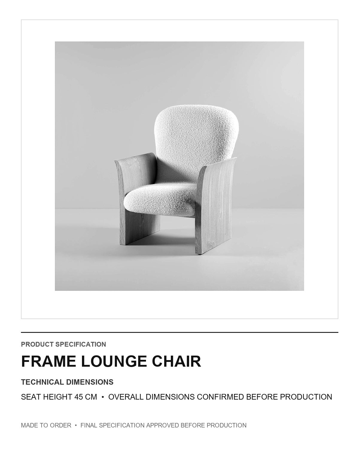 Frame Lounge Chair — technical dimensions — uniform technical card v1 (Standard size — seat height 45 cm; final overall dimensions confirmed before production)