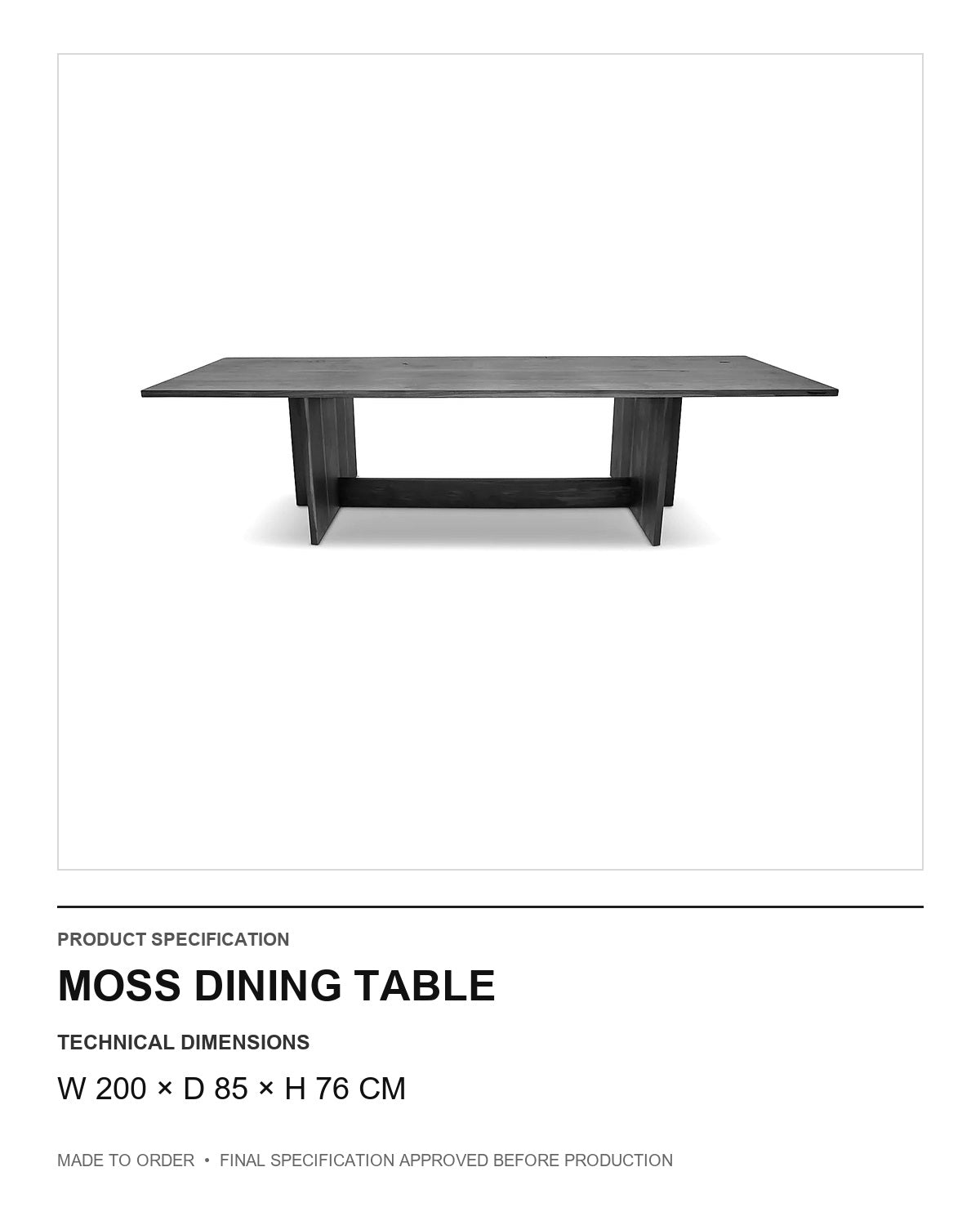 Moss Dining Table — technical dimensions — uniform technical card v1 (W 200 × D 85 × H 76 cm)