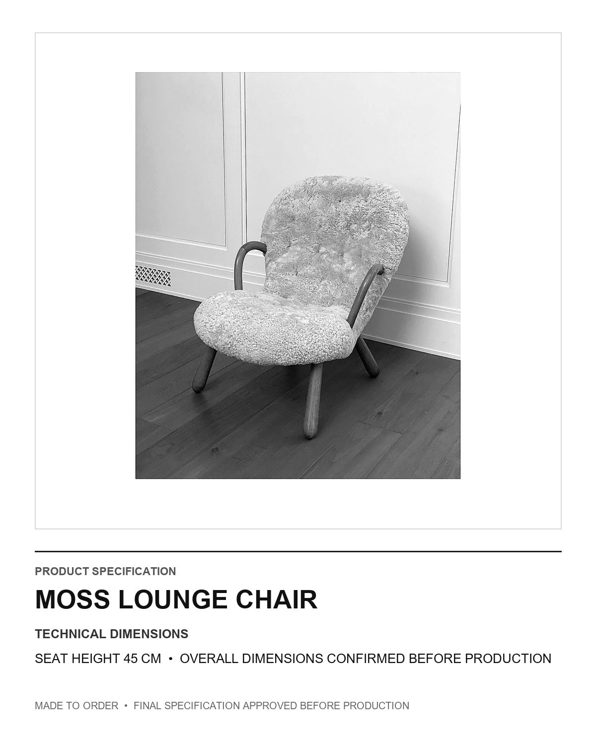 Moss Lounge Chair — technical dimensions — uniform technical card v1 (Standard size — seat height 45 cm; final overall dimensions confirmed before production)