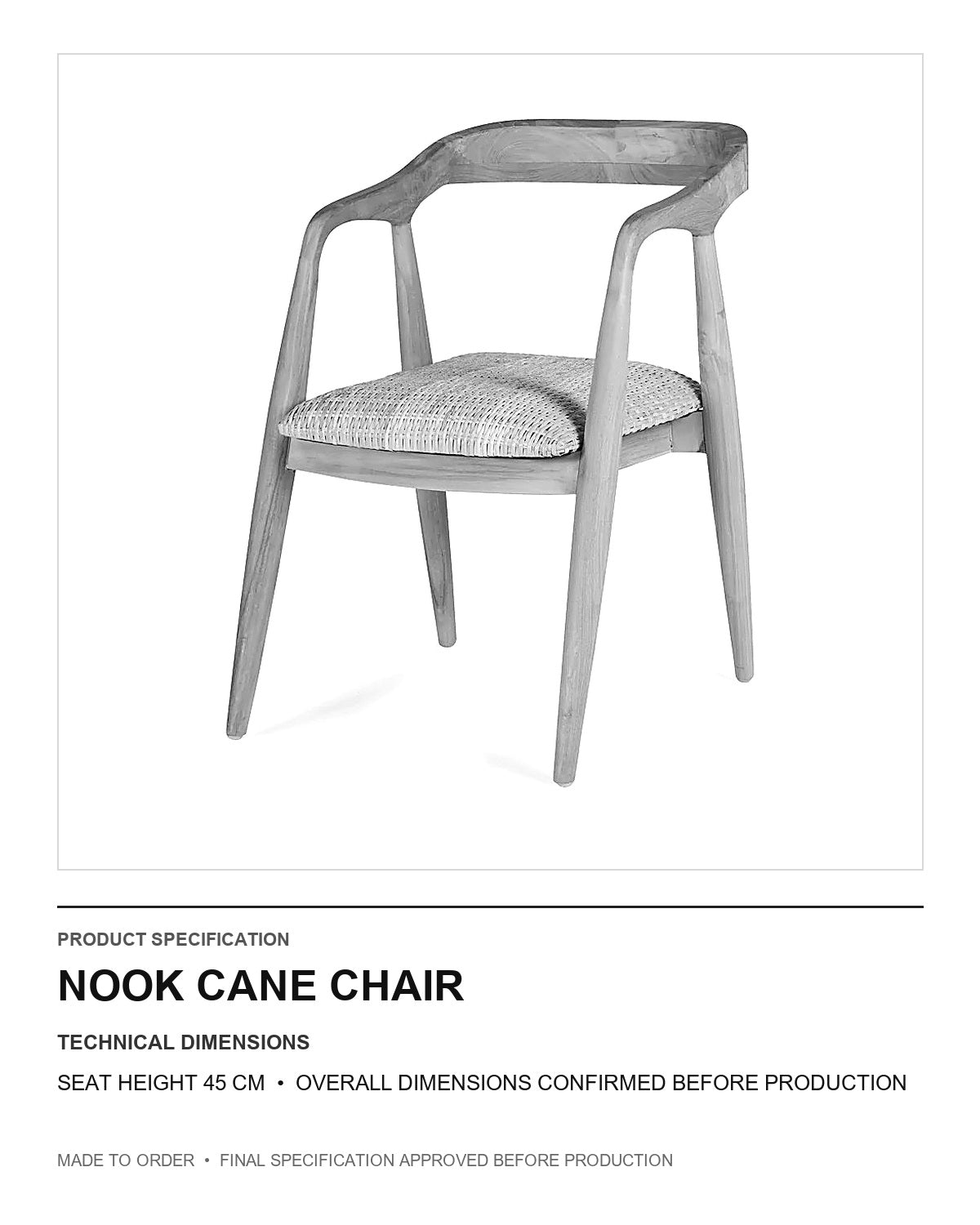 Nook Cane Chair — technical dimensions — uniform technical card v1 (Standard size — seat height 45 cm; final overall dimensions confirmed before production)