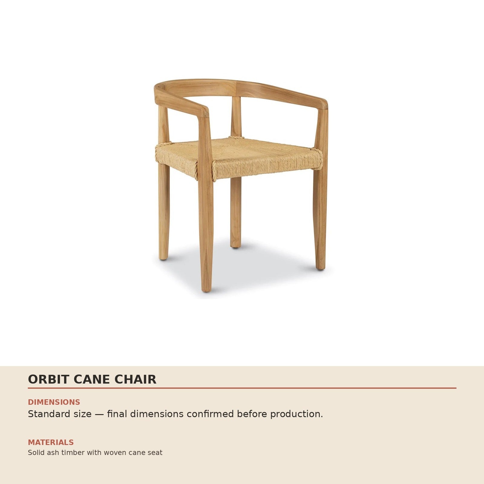 Orbit Cane Chair dimensions and material specification