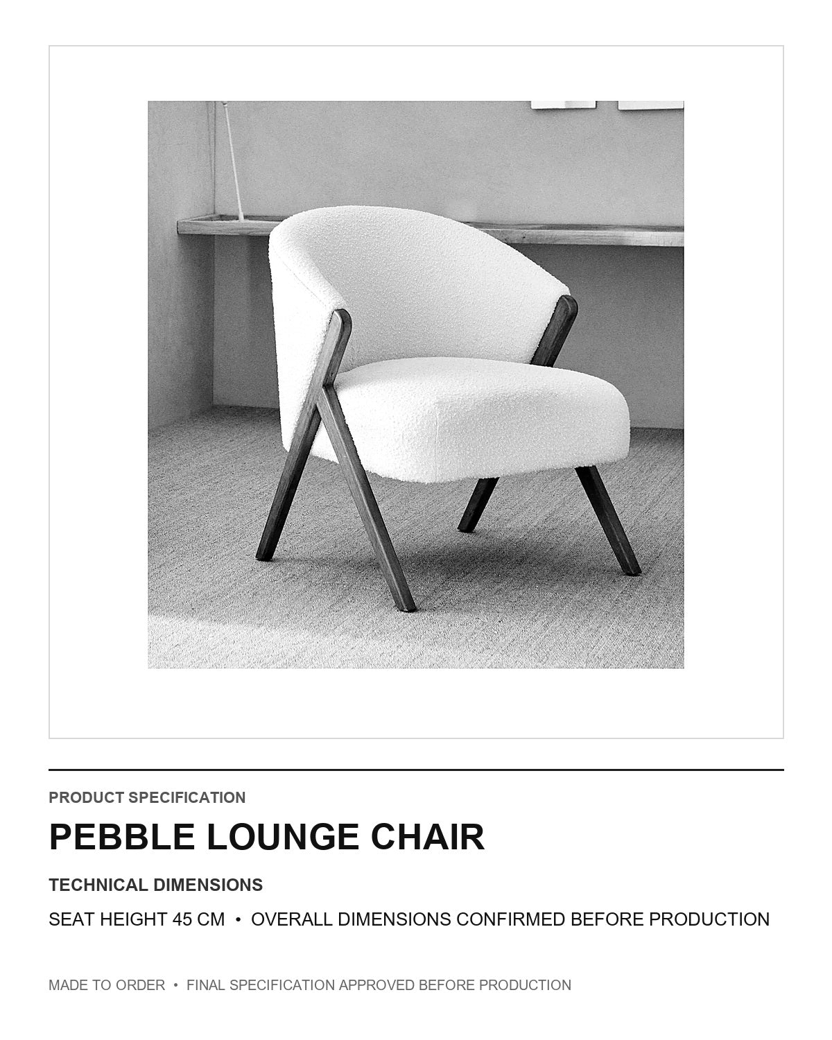Pebble Lounge Chair — technical dimensions — uniform technical card v1 (Standard size — seat height 45 cm; final overall dimensions confirmed before production)