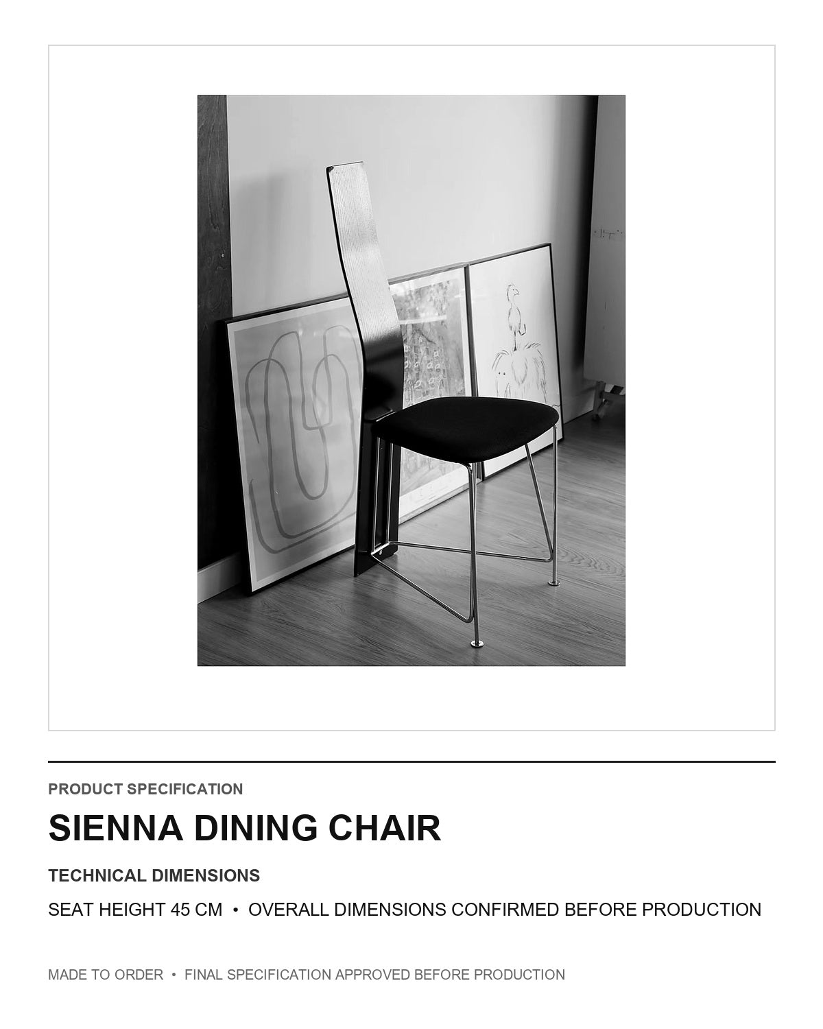Sienna Dining Chair — technical dimensions — uniform technical card v1 (Standard size — seat height 45 cm; final overall dimensions confirmed before production)