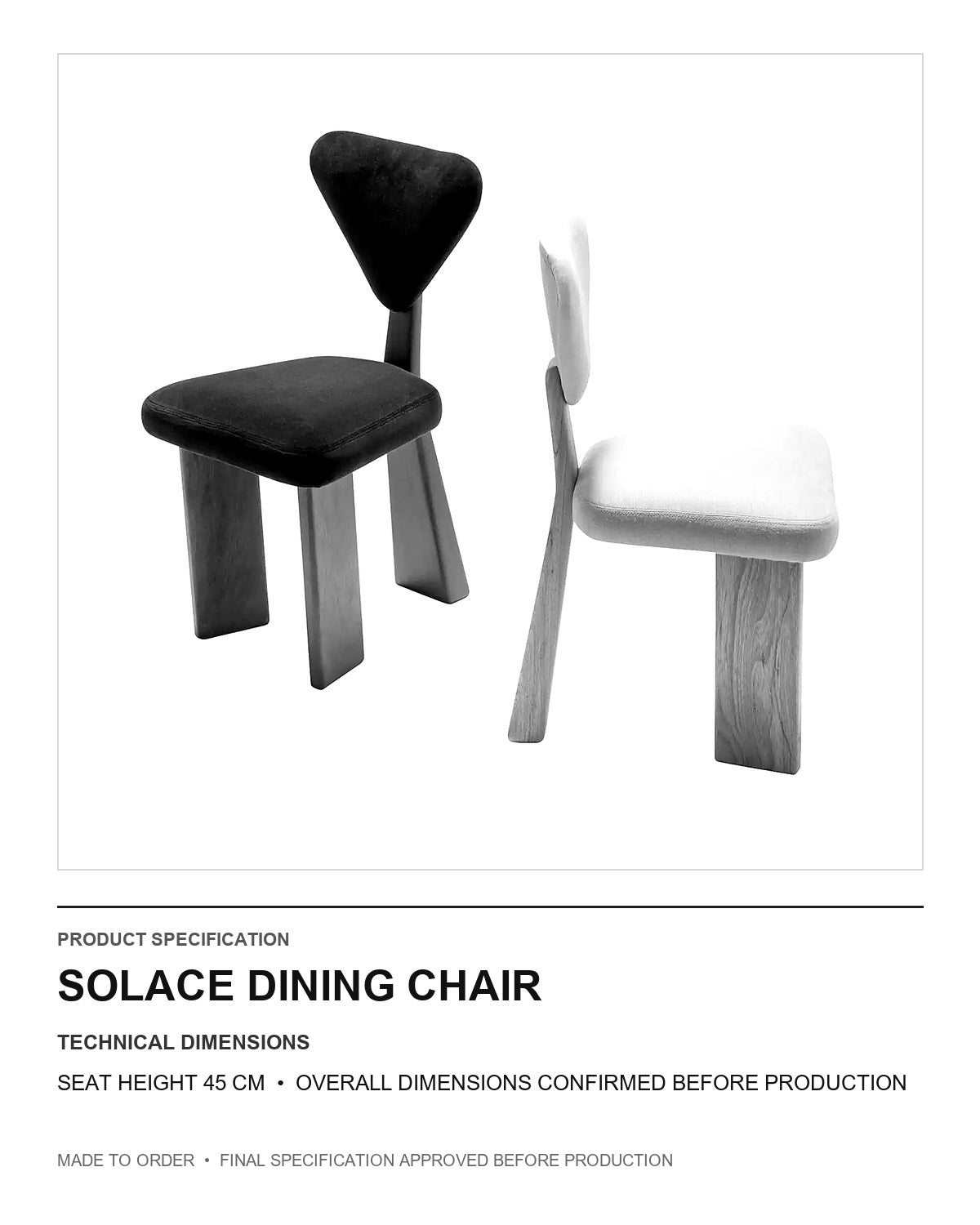 Solace Dining Chair — technical dimensions — uniform technical card v1 (Standard size — seat height 45 cm; final overall dimensions confirmed before production)