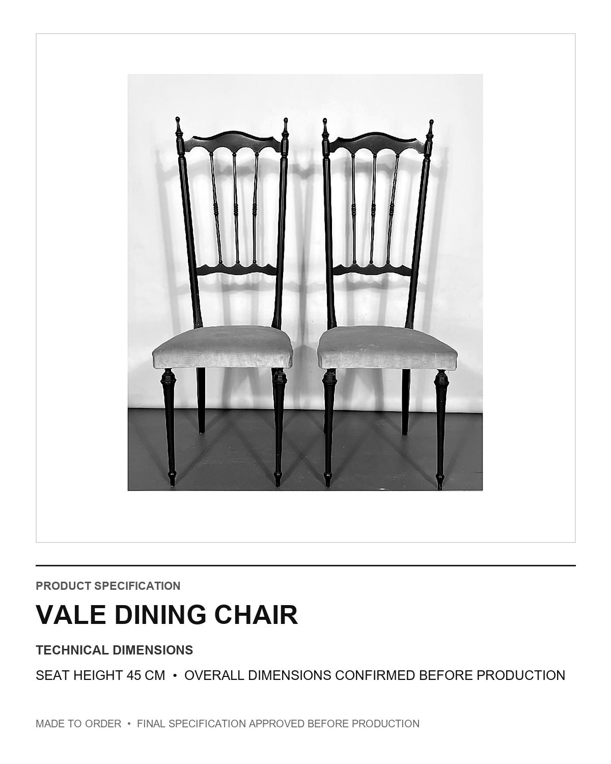 Vale Dining Chair — technical dimensions — uniform technical card v1 (Standard size — seat height 45 cm; final overall dimensions confirmed before production)